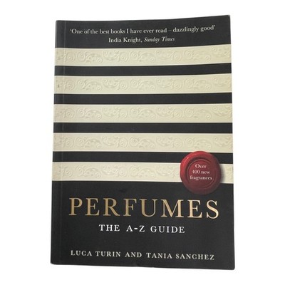 Perfumes The A-Z Guide Luca Turin Tania Sanchez Trade Paperback 2009