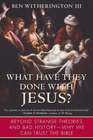 What Have They Done With Jesus? Ben Witherington Taschenbuch Englisch 2016