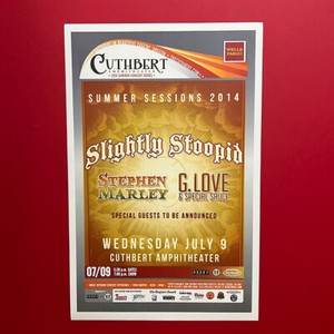 SLIGHTLY STOOPID + STEPHEN MARLEY + G LOVE 2014 Concert 11x17 Promo Poster