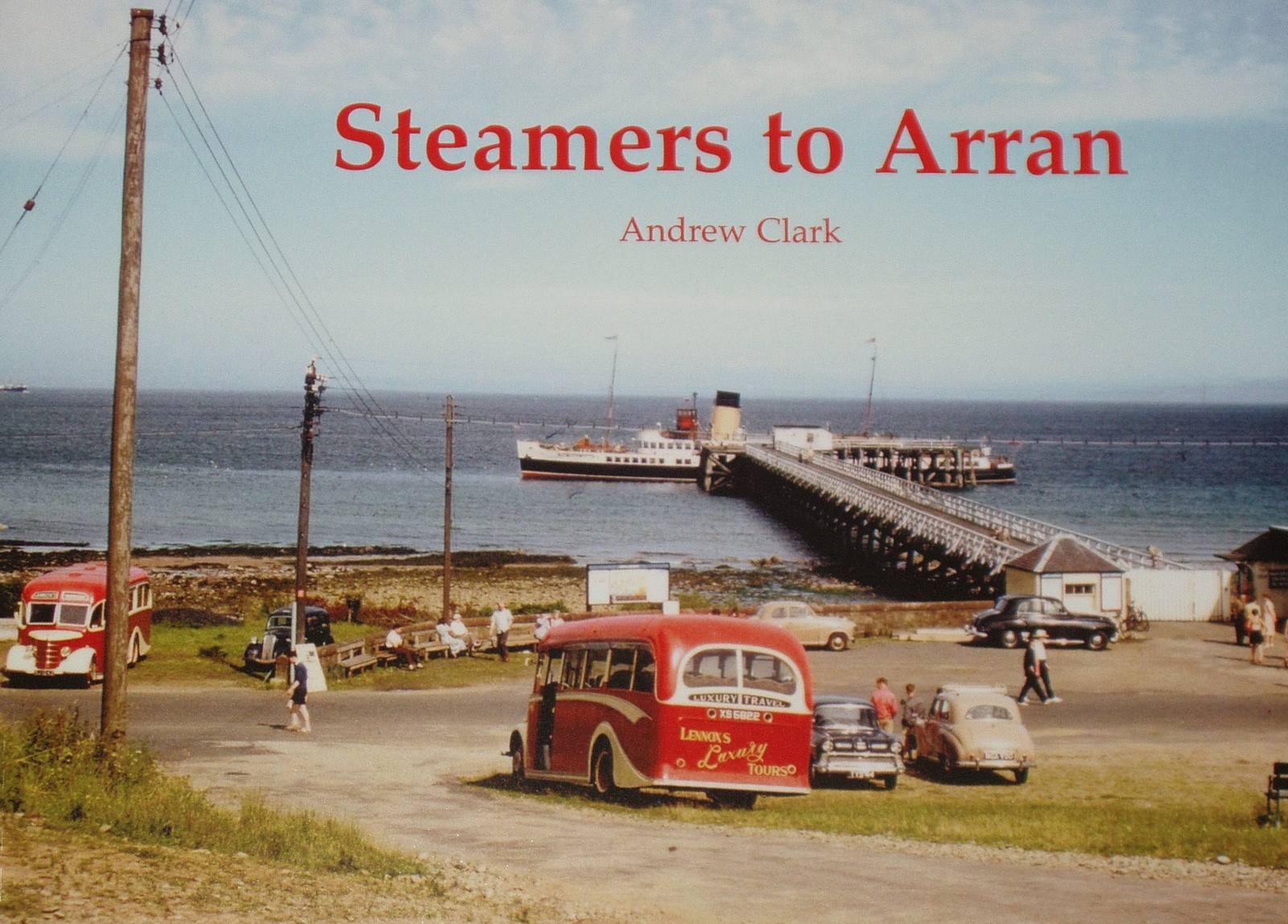 ARRAN STEAMERS Island Steam Boats History NEW West Coast Scottish Maritime Isles