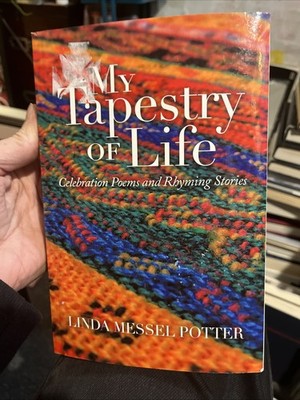 My Tapestry Of Life Linda Messel Potter 2021 Signed Paperback 