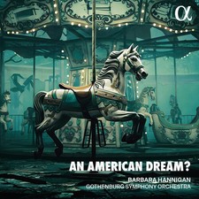 Barbara Hannigan - An American Dream? [New CD]