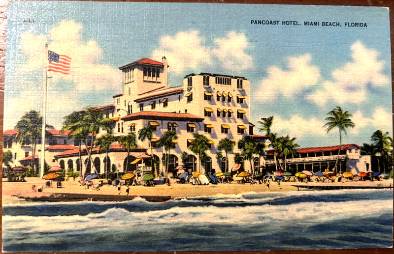 Vintage postcard: Pancoast Hotel, Miami Beach, posted Jan 14, 1941, excel cond