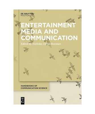 Entertainment Media and Communication [Handbooks of Communication Science, 20]