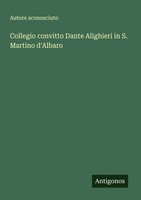 Autore Sconosciuto | Collegio Convitto Dante Alighieri In S. Martino D'albaro