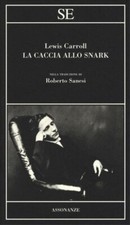 Lewis Carroll, La caccia allo Snark - SE