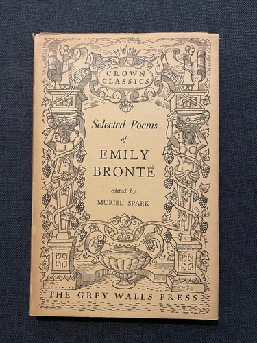 A Selection of Poems by Emily Brontë - FIRST EDITION 1952