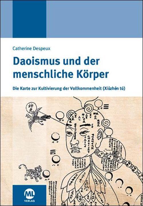 Daoismus Und Der Menschliche Körper Catherine Despeux