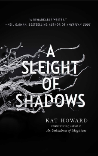 Kat Howard A Sleight of Shadows (Copertina rigida) Unseen World, The