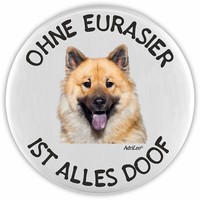 Adrileo FlaschenöFfner - Ohne Eurasier Ist Alles Doof Hund Geschenkidee