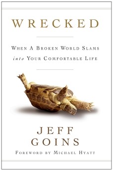 Wrecked: When a Broken World Slams into your Comfortable Life .. NEW