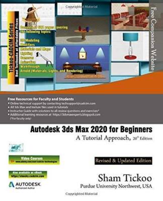 Autodesk 3ds Max 2020 for Beginners: A Tutorial Approach, 20th Edition - GOOD