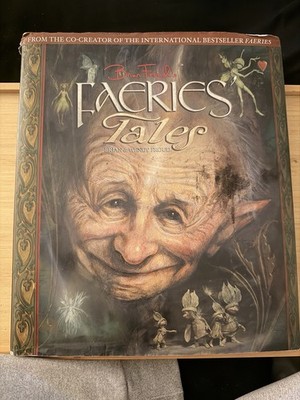 Brian Froud, Wendy Froud Illustrated Faeries Tales Hardcover w/ Dust Jacket