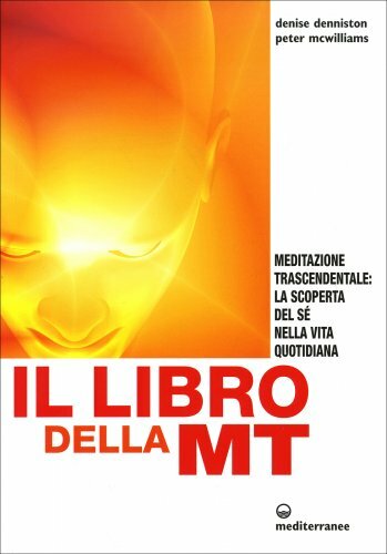 Libri Denise Denniston / Peter McWilliams - Il Libro Della MT. Meditazione Trasc - Immagine 4