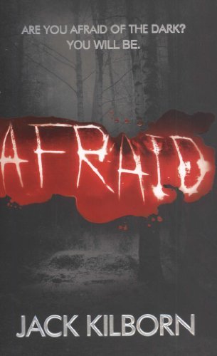 Afraid By Jack Kilborn. 9780755346028
