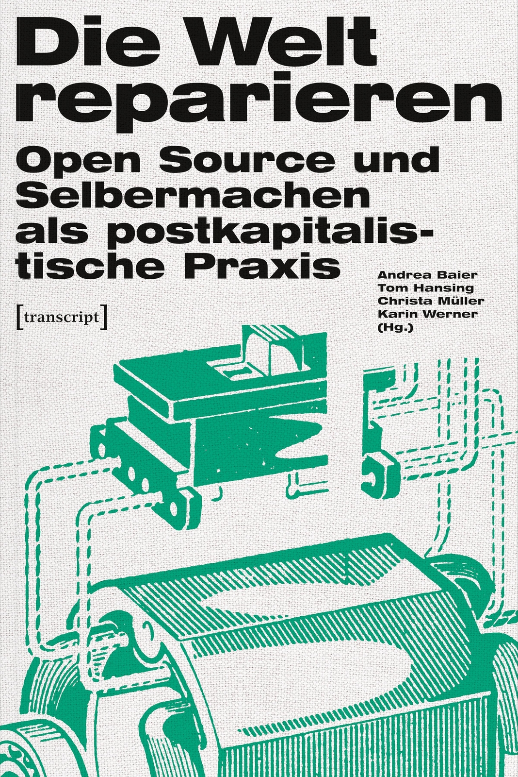 Thumbnail - Die Welt Reparieren | Andrea Baier (u. A.) | Taschenbuch | Urban