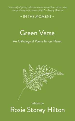 Rosie Storey Hilton Green Verse (Tascabile) In the Moment