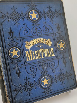 Mark Twain's Sketches New and Old 1st Edition 1875. Samuel L