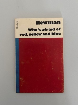 Barnett Newman: Who's afraid of red, yellow, and blue? Einführung von Max Imdahl