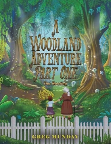 Greg Munday - A Woodland Adventure - Part One The Meeting - Paperb - G245Z-image