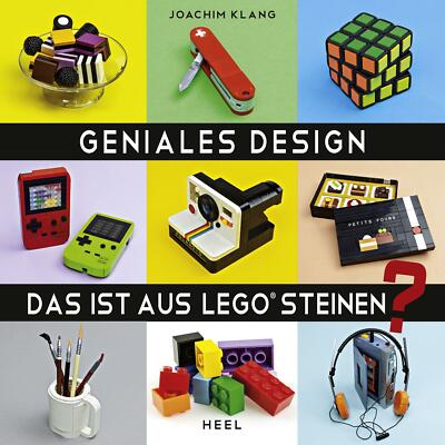 Geniales Design - Alles aus LEGO  Steinen von Joachim Klang 