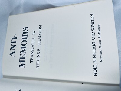 André Malraux Anti-Memoirs Anti-Memoirs: Malraux, Andre, Kilmartin, Terence