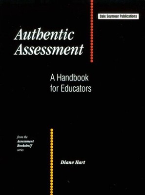 Authentic Assessment : A Handbook for Educators Paperback Diane H