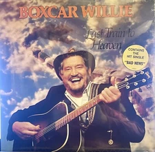 Last Train to Heaven (Vinyl, 1982) Boxcar Willie (New & Factory Sealed)