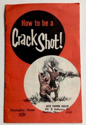 Dupont Remington Peters How To Be A Crack Shot Booklet Brochure Rifles
