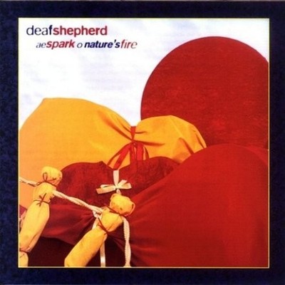 DEAF SHEPHERD - Ae Spark O Nature's Fire - CD - Import - **Excellent Condition**