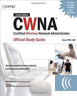 CWNA Certified Wireless Network Administrator Official Study Gu