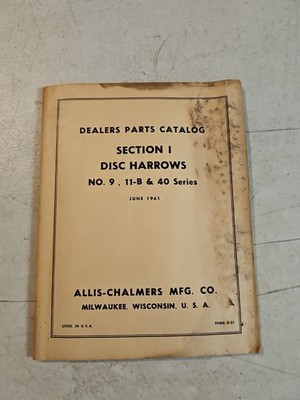 Vintage 1961 Allis-Chalmers Disc Harrows 9 11-B 40 Series Dealer Parts Catalog 
