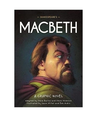 Classics in Graphics: Shakespeare's Macbeth: A Graphic Novel: A Graphic Novel, B