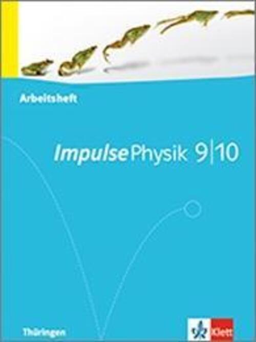 Thumbnail - Impulse Physik - Ausgabe Für Thüringen. Arbeitsheft 9./10. Klasse |