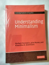 Cambridge Textbooks in Linguistics Ser.: Understanding Minimalism by Jairo...