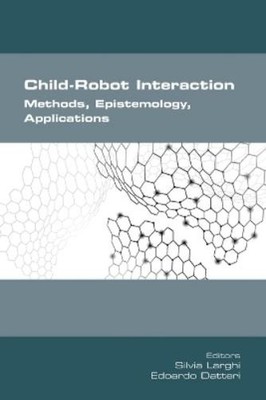Silvia Larghi E Child-Robot Interaction. Methods, Episte (Paperback) (UK IMPORT)