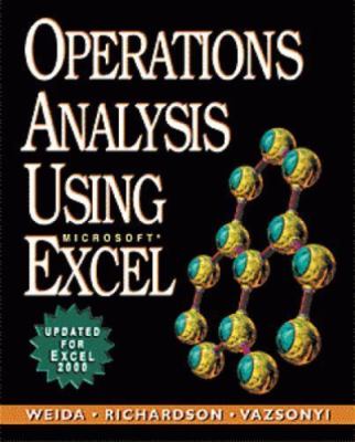 Operations Analysis Using Microsoft Excel Weida, Nancy, Richardson, Ronny, Vazs