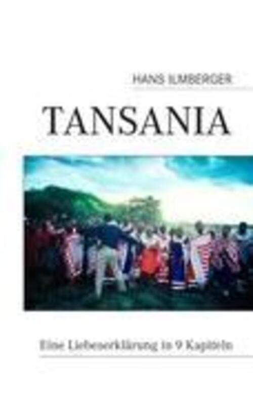 Thumbnail - Hans Ilmberger | Tansania | Taschenbuch | Deutsch (2011) | Paperback |