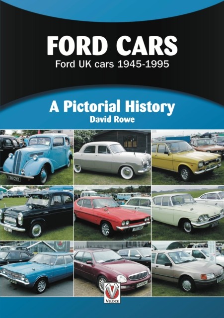 Ford Cars 1945 to 1995 A Pictorial History by David Rowe (Paperback Book)