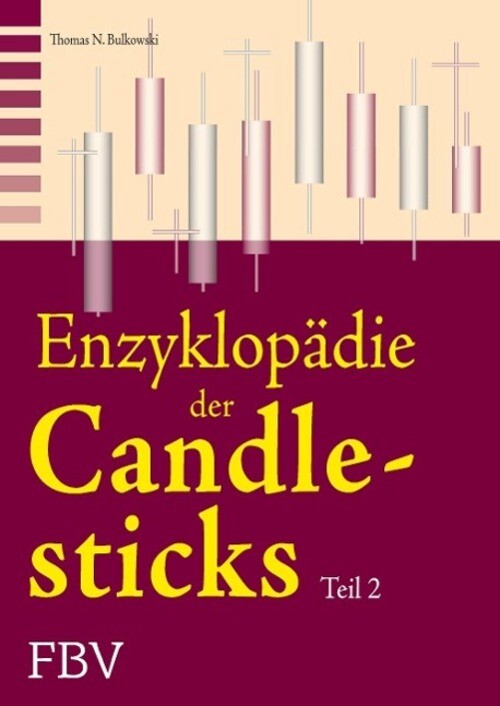 Thumbnail - Enzyklopädie Der Candlesticks - Teil 2 Thomas N. Bulkowski Taschenbuch