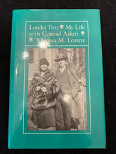 Signed! Lorelei Two My Life with Conrad Aiken by Clarissa Lorenz 1983 HC DJ VG+