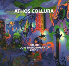 Crash! Ogni sogno infranto Atto II - Athos Collura (Bandecchi e Vivaldi) [2014]