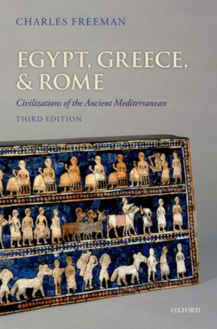 Egypt, Greece, and Rome by Charles  Freeman (Paperback Book)