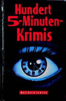 Hundert 5-Minuten-Krimis Brümmel, Wolf und Carsten Kleman:
