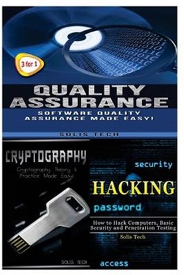 Quality Assurance + Cryptography + Hacking by Tech, Solis, Brand New, Free sh...