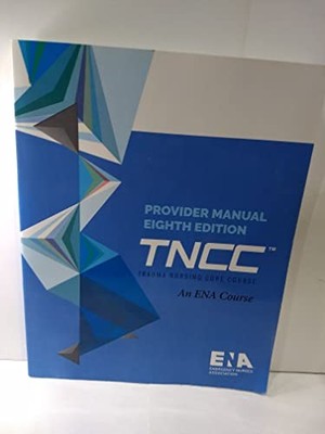 TNCC Provider Manual 8th Edition, ENA