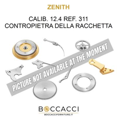 ZENITH CALIB. 12.4 REF. 311 CONTROPIETRA DELLA RACCHETTA Calib: 12.4 (EXCELLE...
