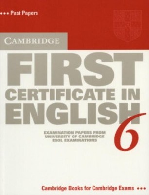 Cambridge First Certificate in English 6 Student's Book: Examina