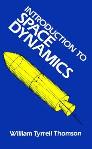 Introduction to Space Dynamics (Dover Books on Aeronautical Engineering) - GOOD