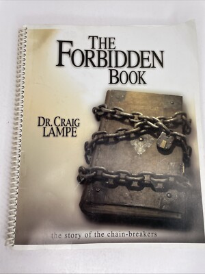 The Forbidden Book, The Story Of The Chain breakers Dr. Craig Lampe, Good
